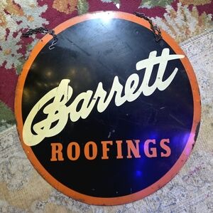 Very Rare Vintage Barrett Roofings Sign Metal 24" 2-sided Black & Orange